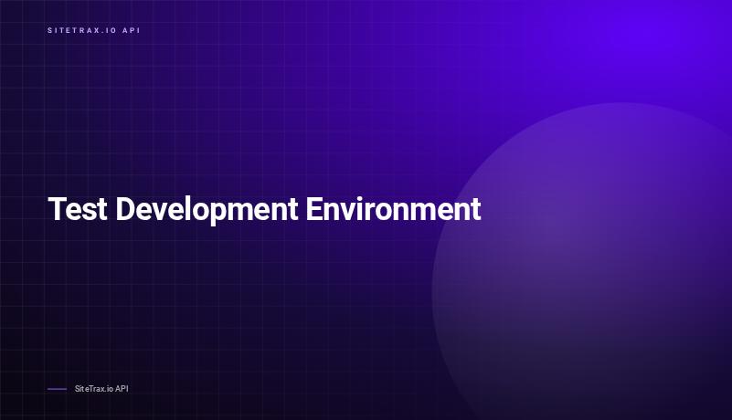 Test Development Environment